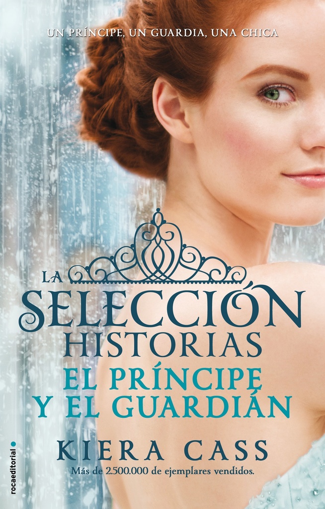 El Príncipe y El Guardián (Historias de La Selección 1)