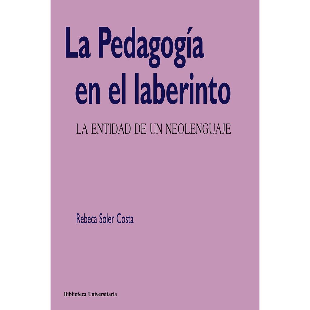La Pedagogía en el laberinto