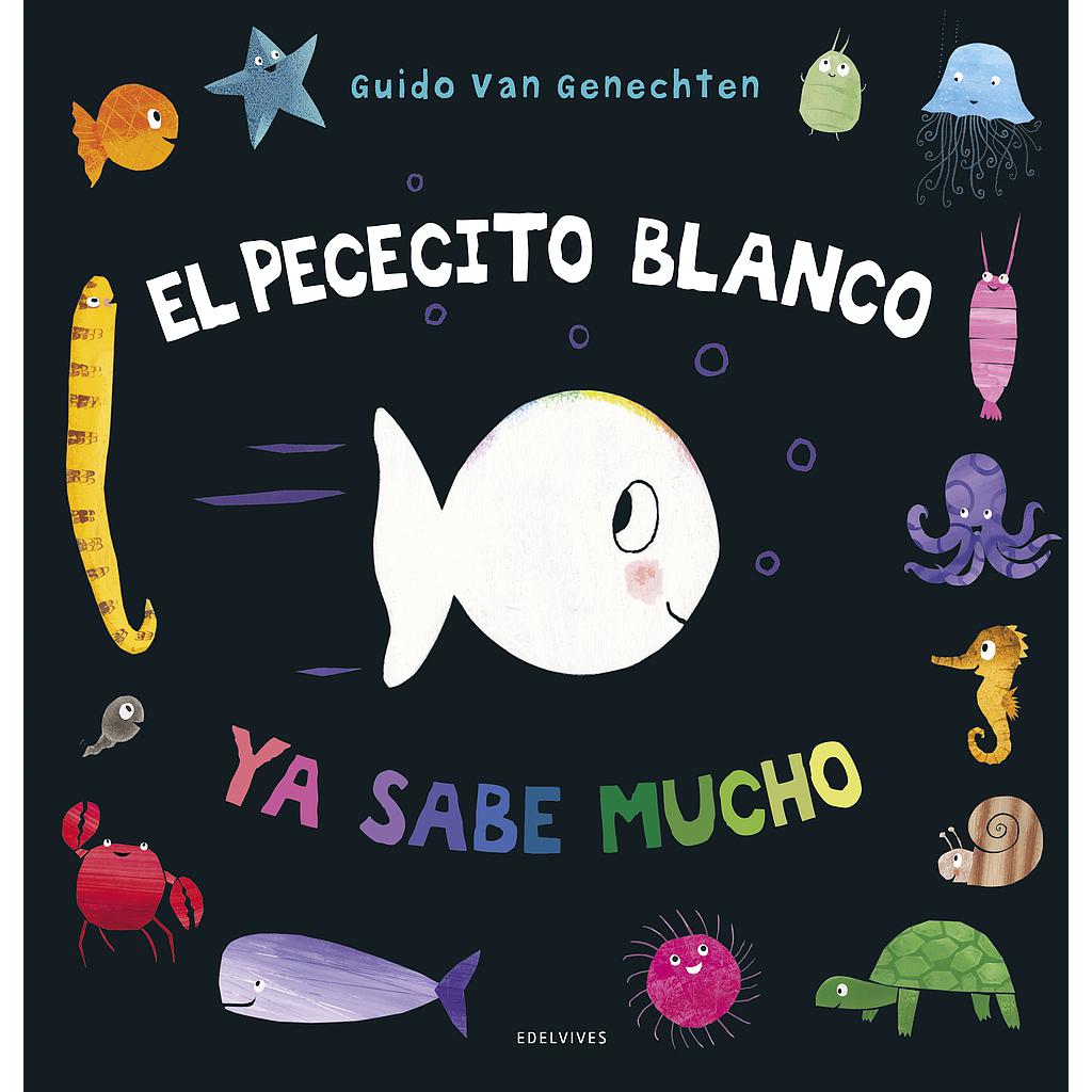 El pececito blanco ya sabe mucho