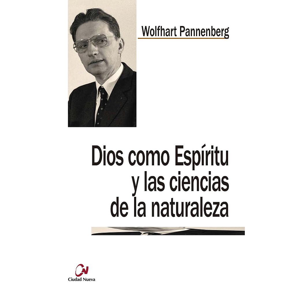 Dios como Espíritu y las ciencias de la naturaleza