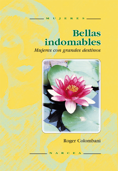 Bellas indomables