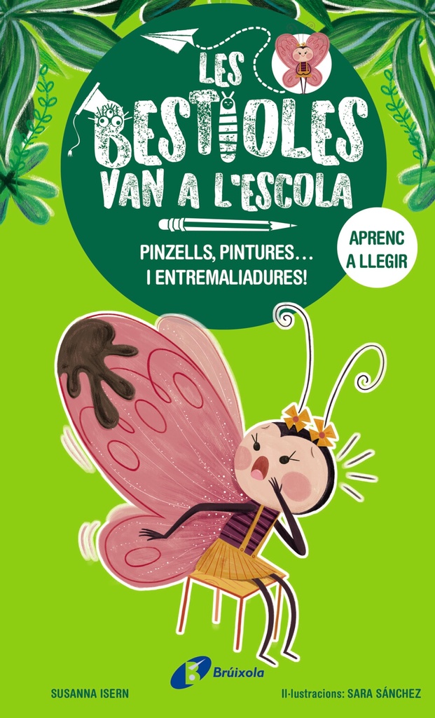 Les bestioles van a l'escola, 1.  Pinzells, pintures... i entremaliadures!