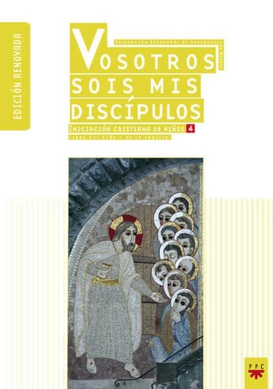 Vosotros sois mis discípulos (Ed. renovada)