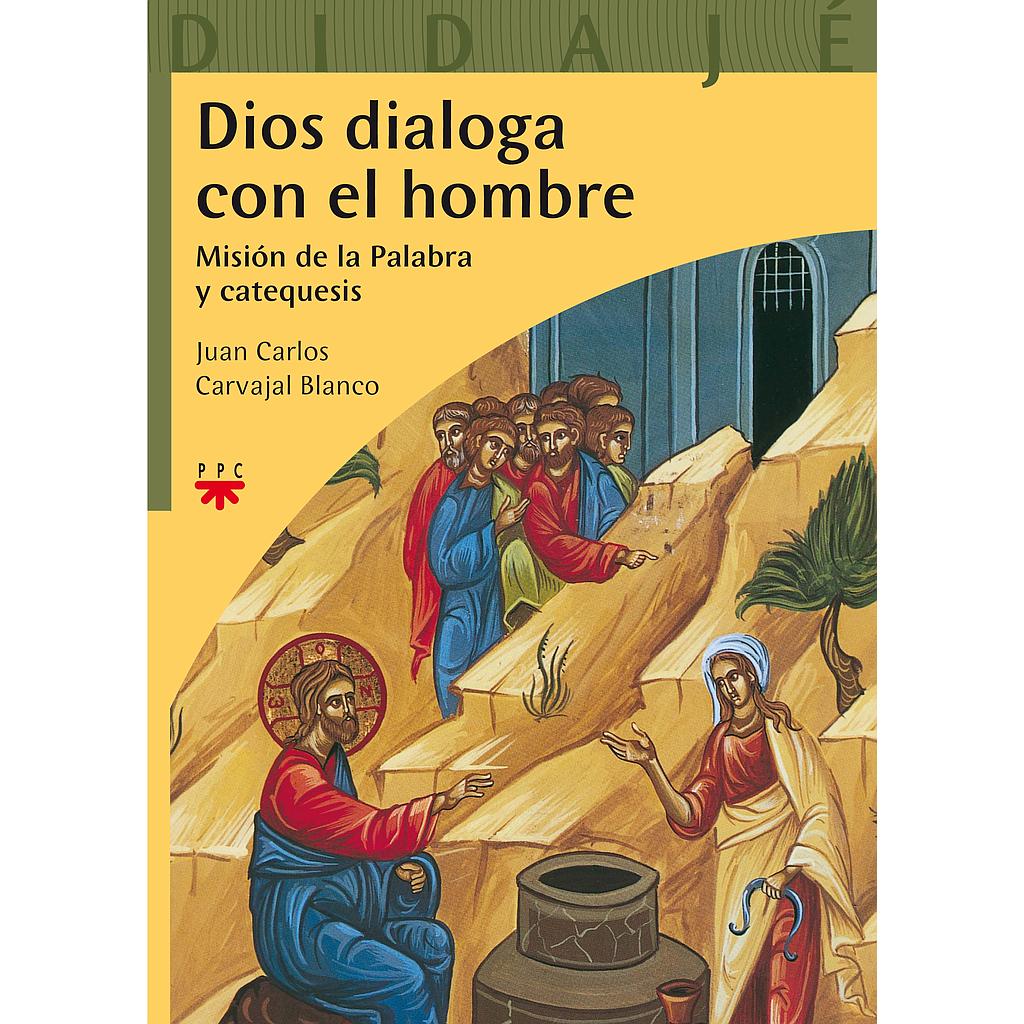 Dios dialoga con el hombre