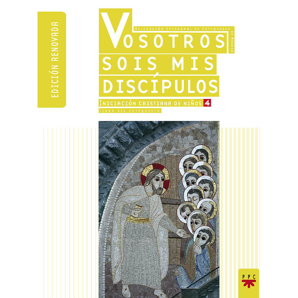 Vosotros sois mis discípulos. Guía del catequista [ Nueva ]