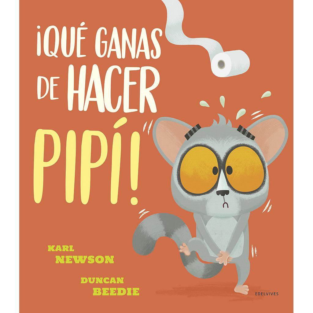 ¡Qué ganas de hacer pipí!