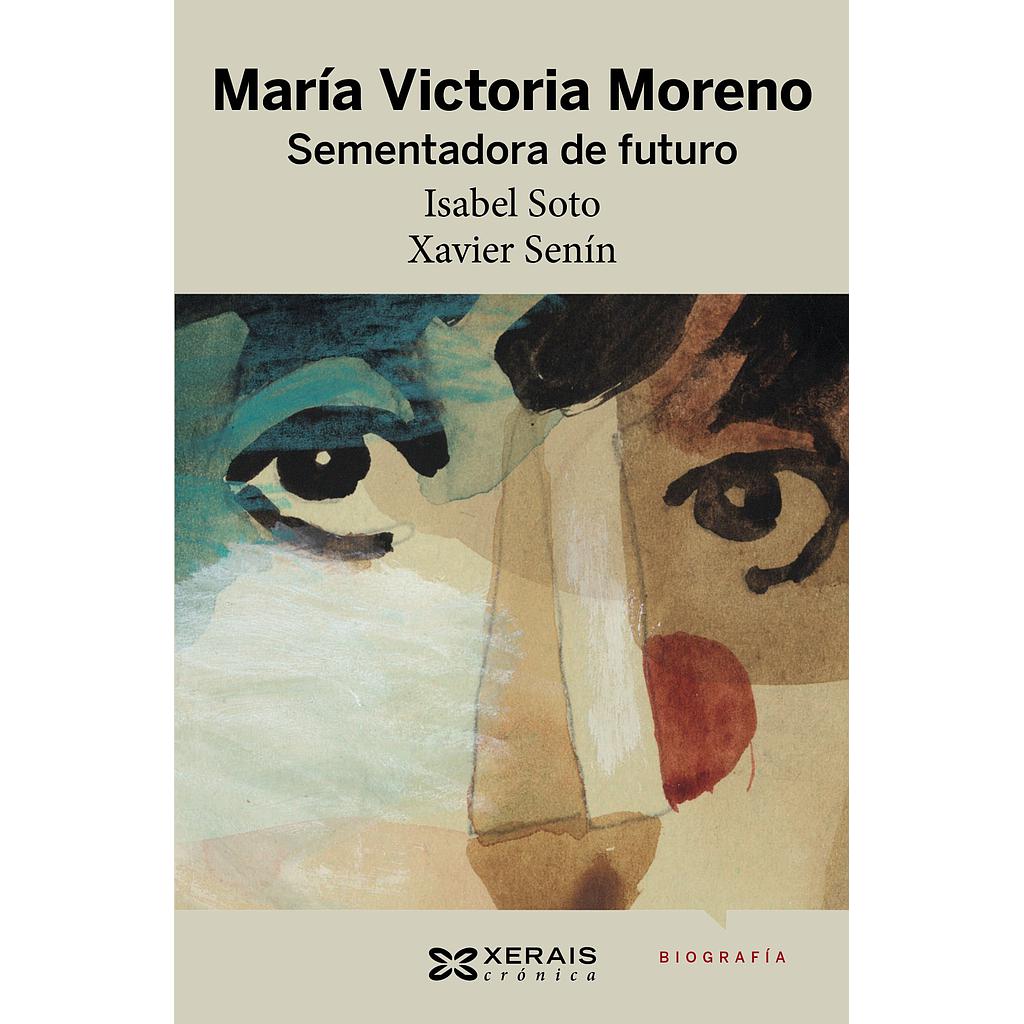 María Victoria Moreno. Sementadora de futuro