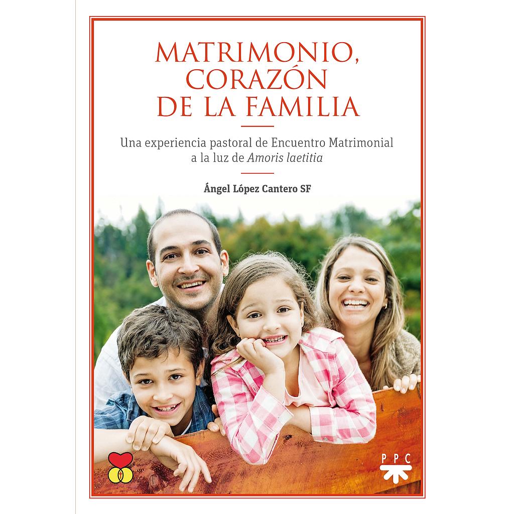 Matrimonio, corazón de la familia