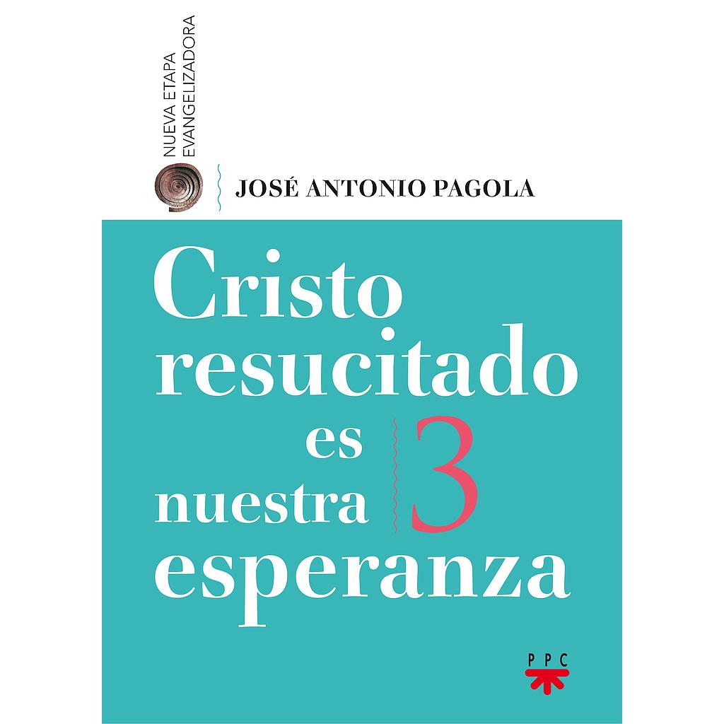 Cristo resucitado es nuestra esperanza