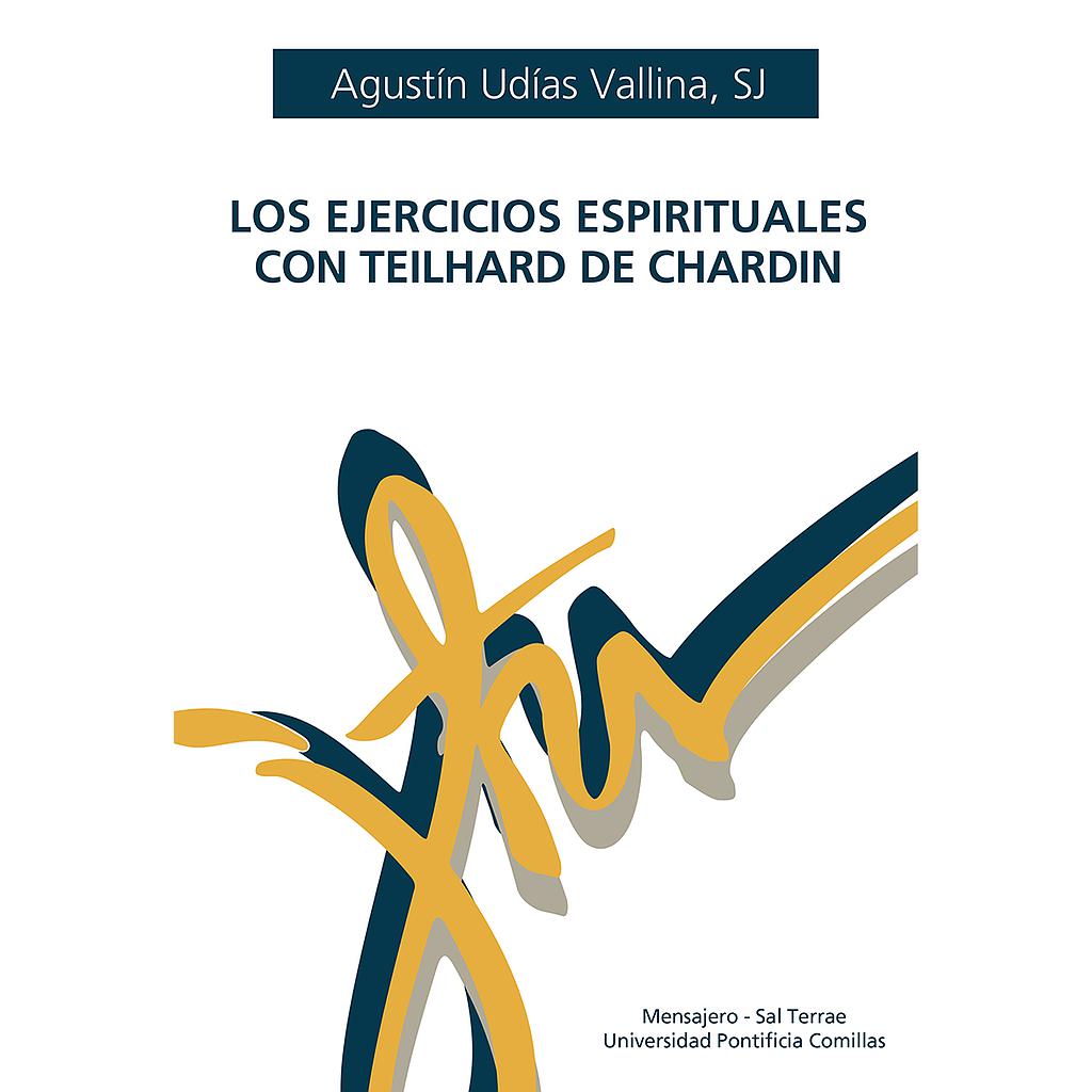 Los ejercicios Espirituales con Teilhard de Chardin