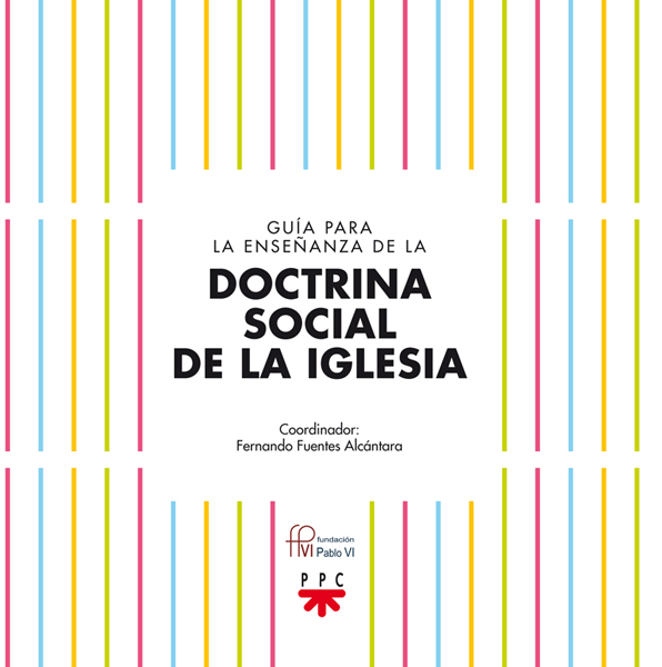 Guía para la enseñanza de la Doctrina Social de la Iglesia