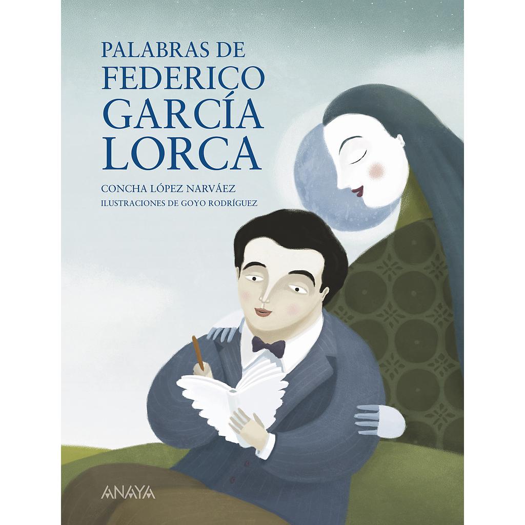 Palabras de Federico García Lorca