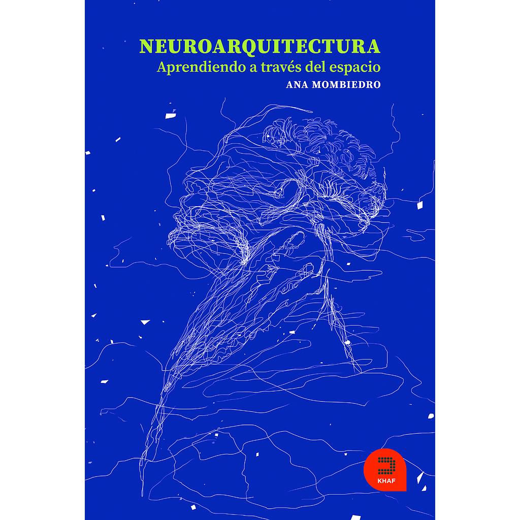 Neuroarquitectura. Aprendiendo a través del espacio