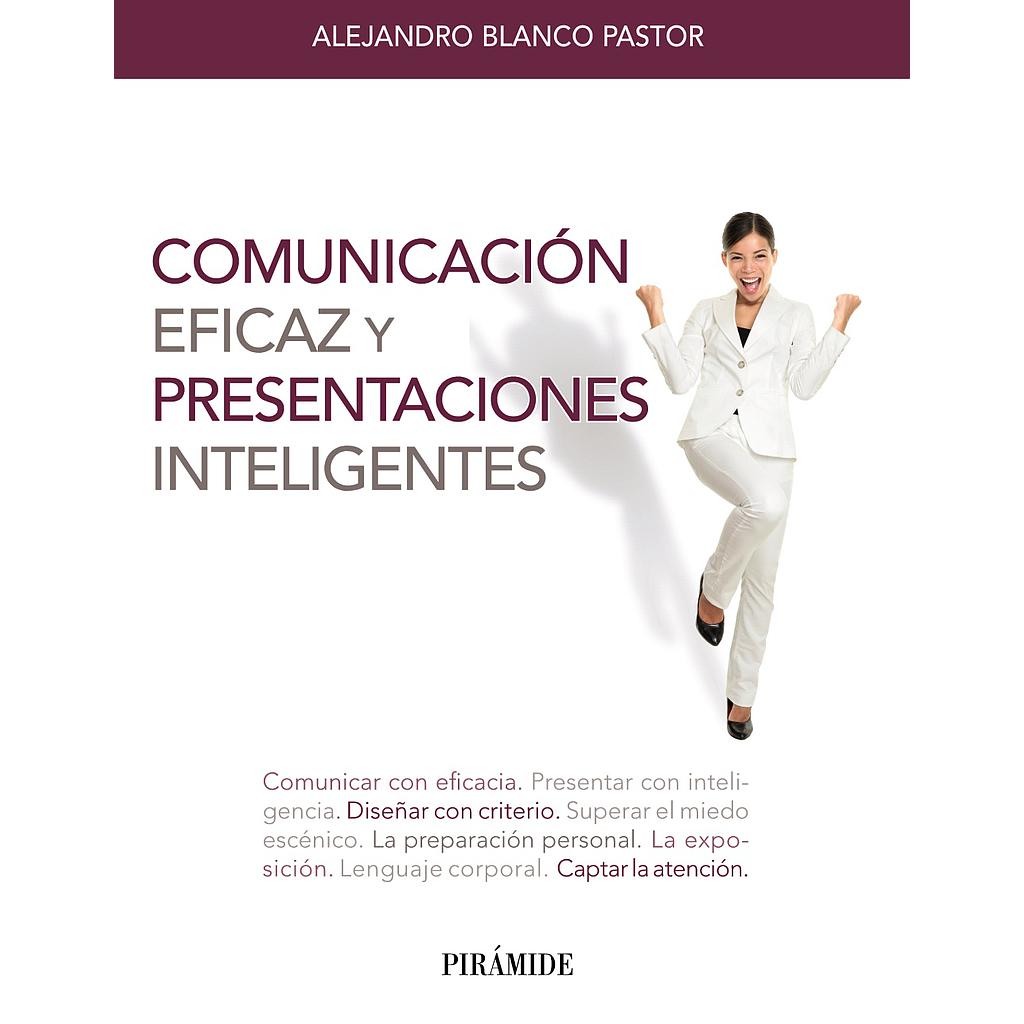 Comunicación eficaz y presentaciones inteligentes