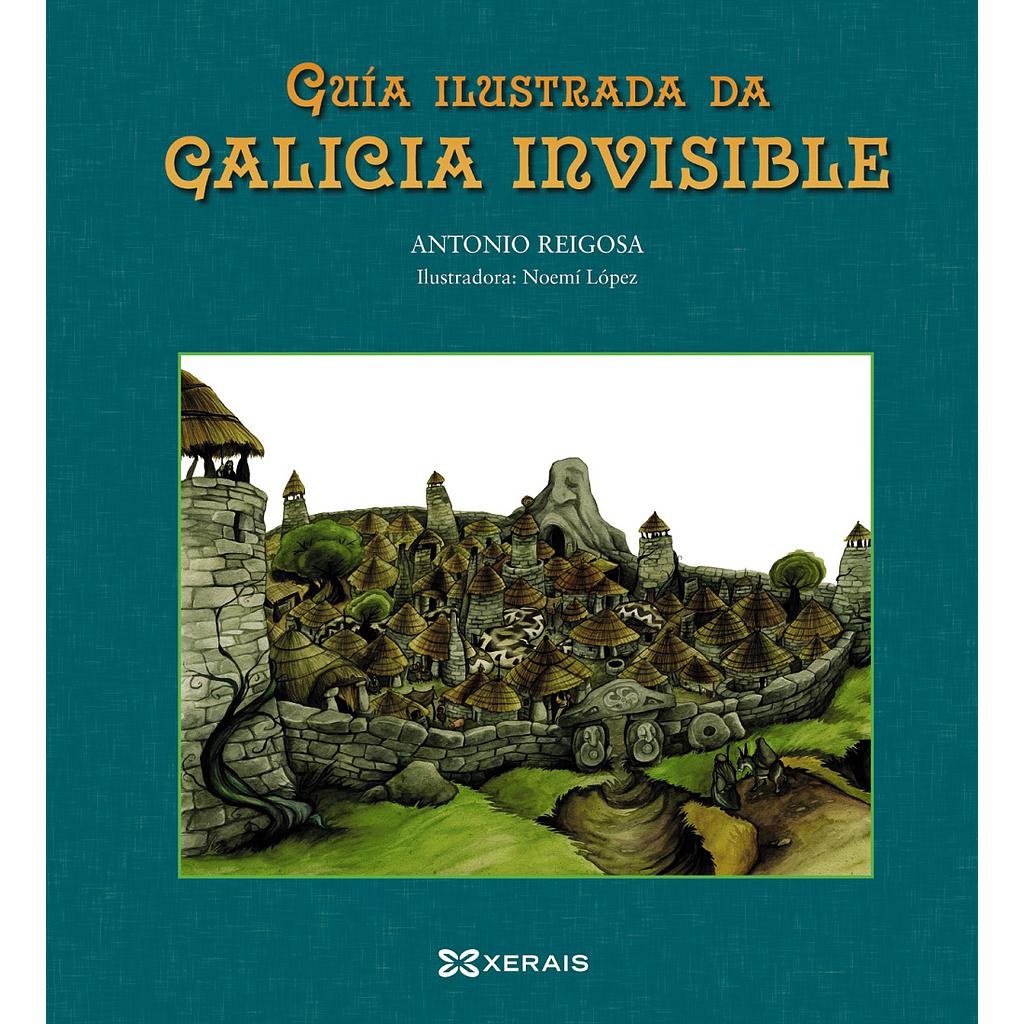 Guía ilustrada da Galicia invisible