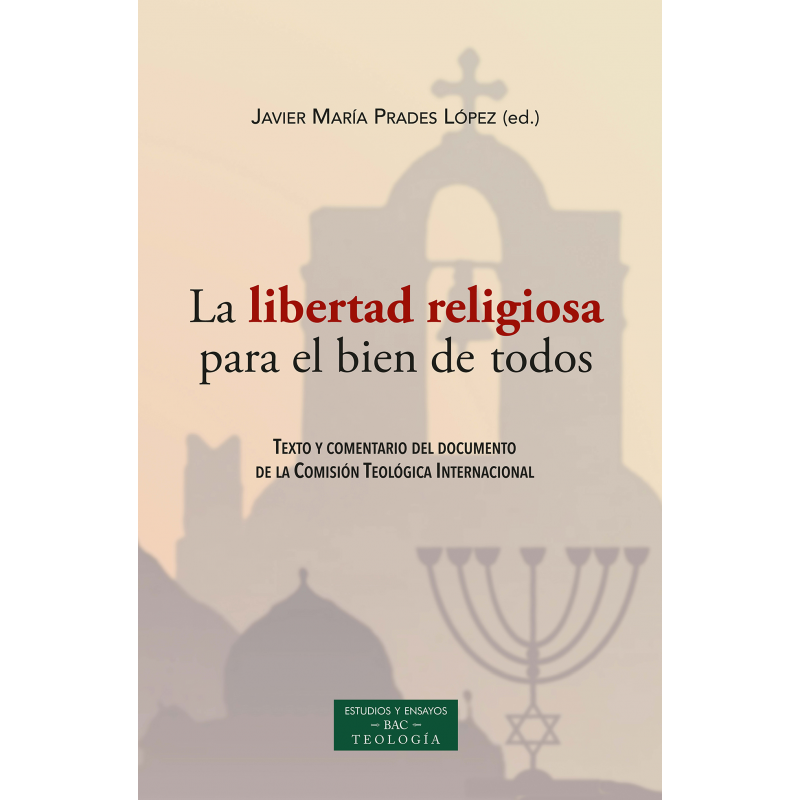 La libertad religiosa para el bien de todos