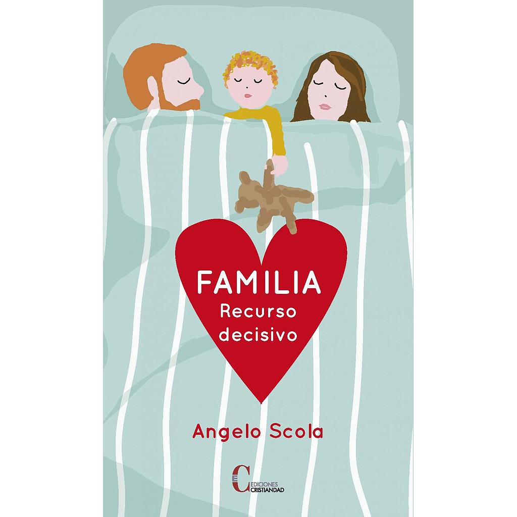 Familia, recurso decisivo