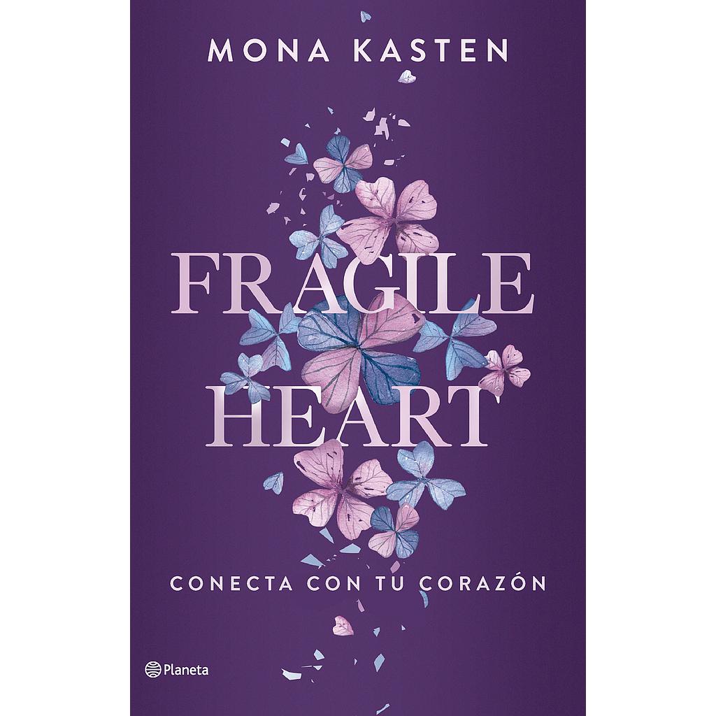 Fragile Heart. Conecta con tu corazón