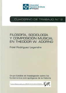 Filosofía, sociología y composición musical en Theodor W. Adorno (Cuaderno de Trabajo Nº 2)