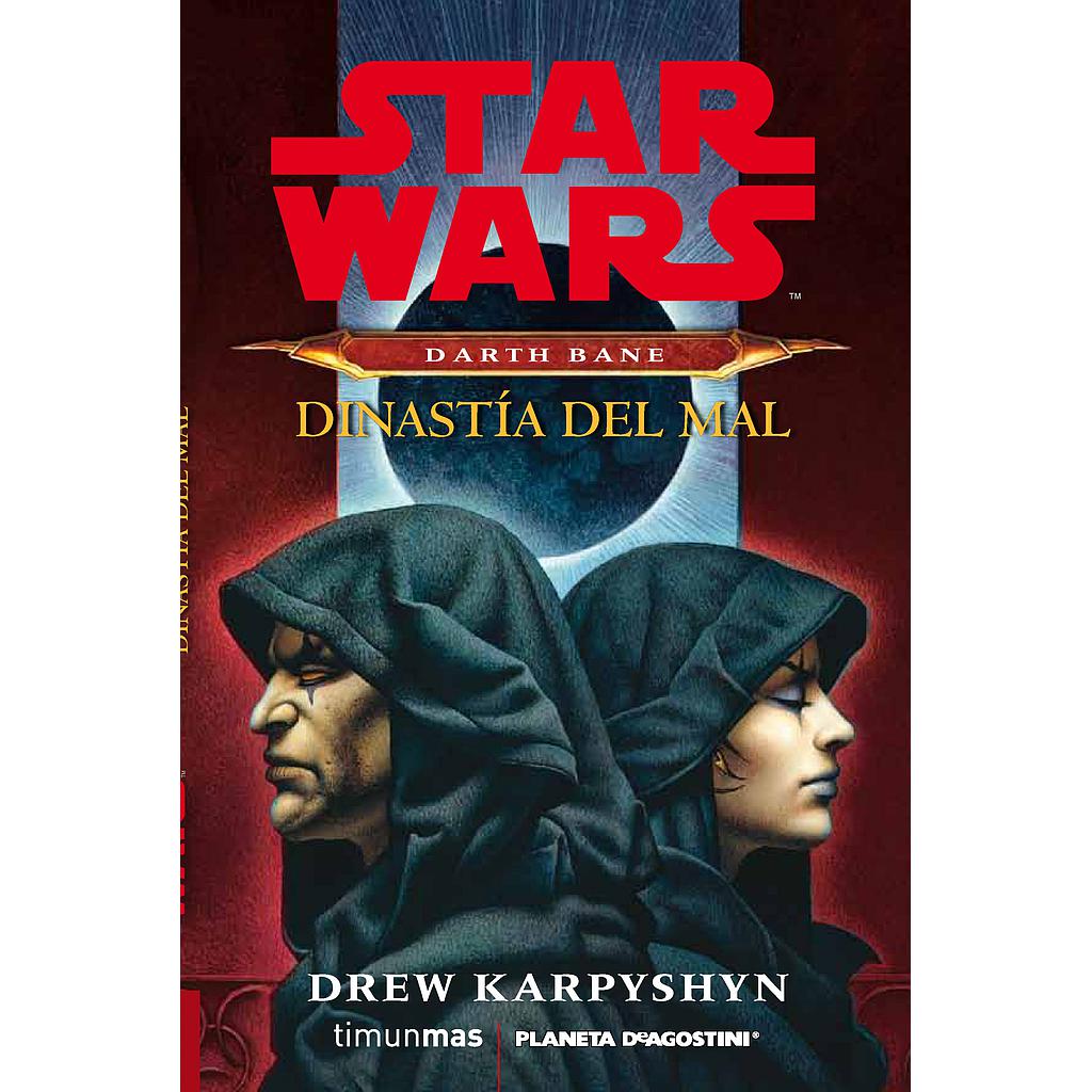 Star Wars Darth Bane Dinastía del mal (novela)
