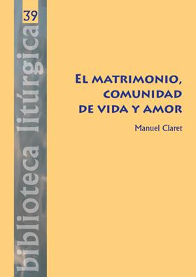 El matrimonio, comunidad de vida y amor