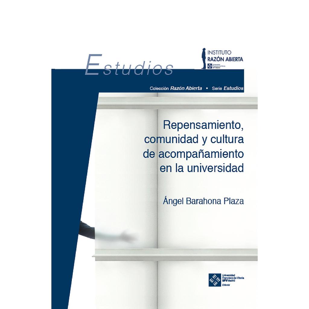 Repensamiento, comunidad y cultura de acompañamiento en la universidad