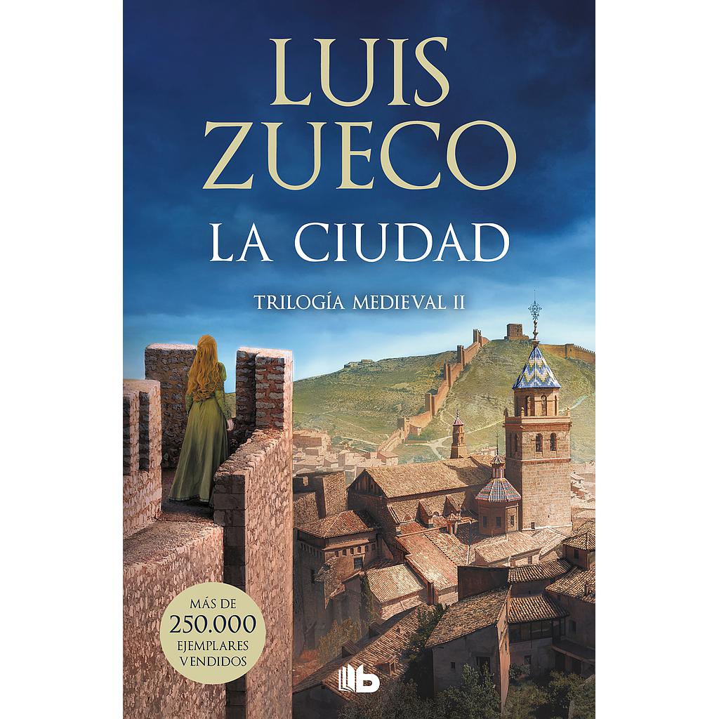 La ciudad (Trilogía Medieval 2)