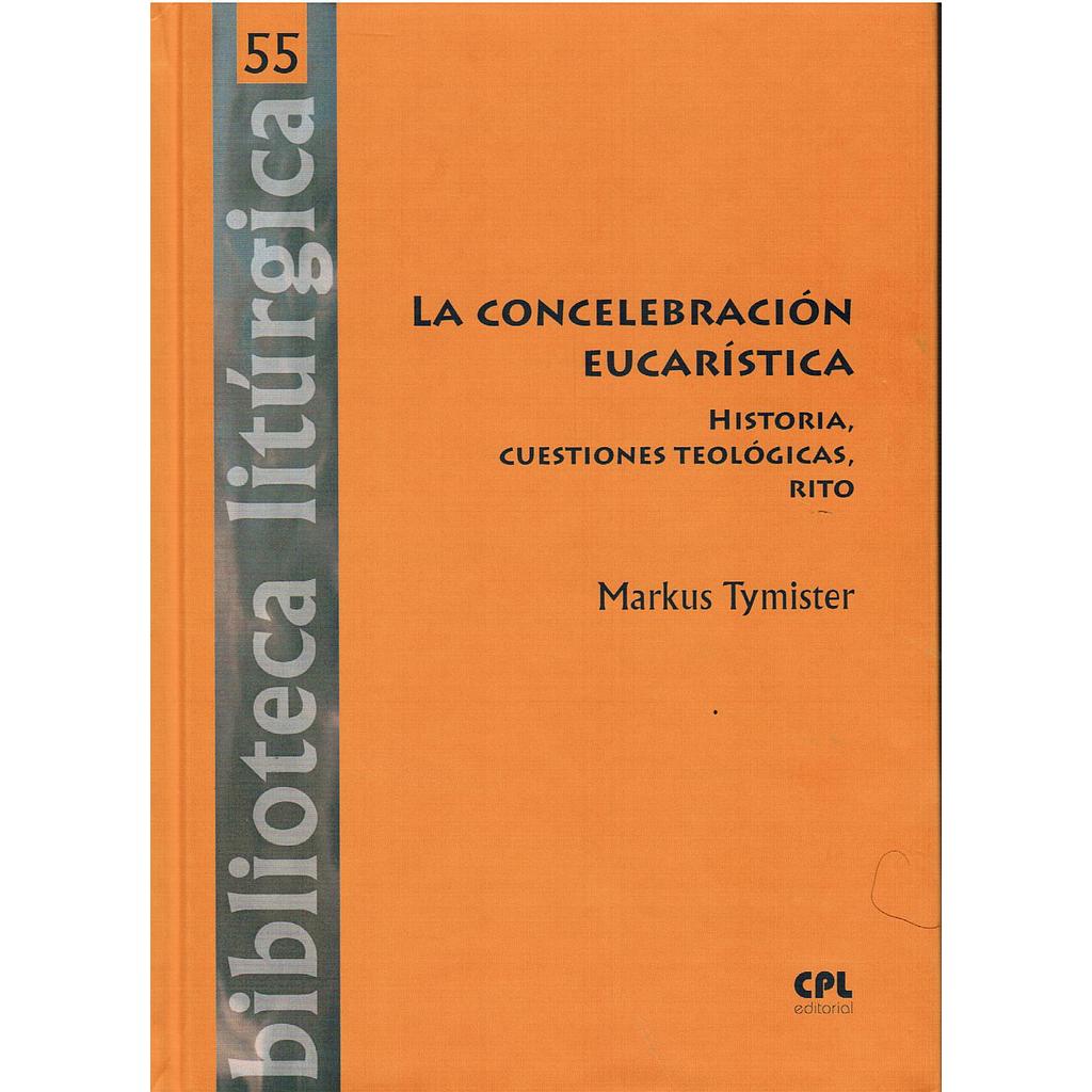 La concelebración Eucarística