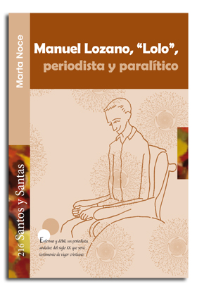 Manuel Lozano, 'Lolo', periodista y paralítico