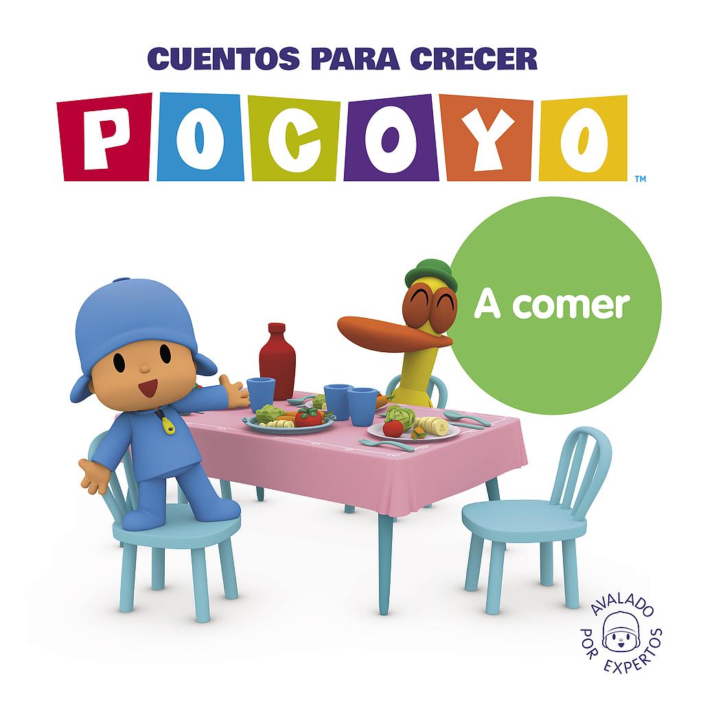 Pocoyó. Un cuento - Cuentos para crecer: A comer