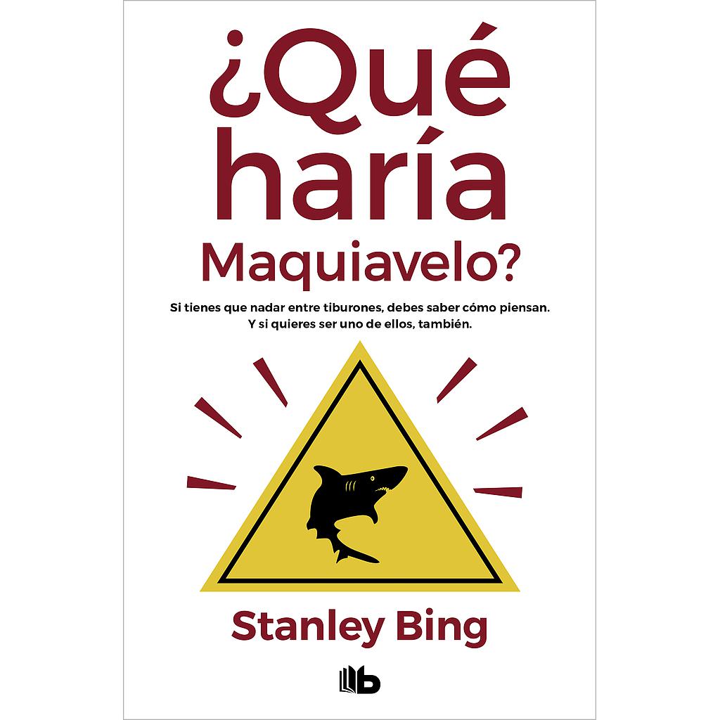 ¿Qué haría Maquiavelo?