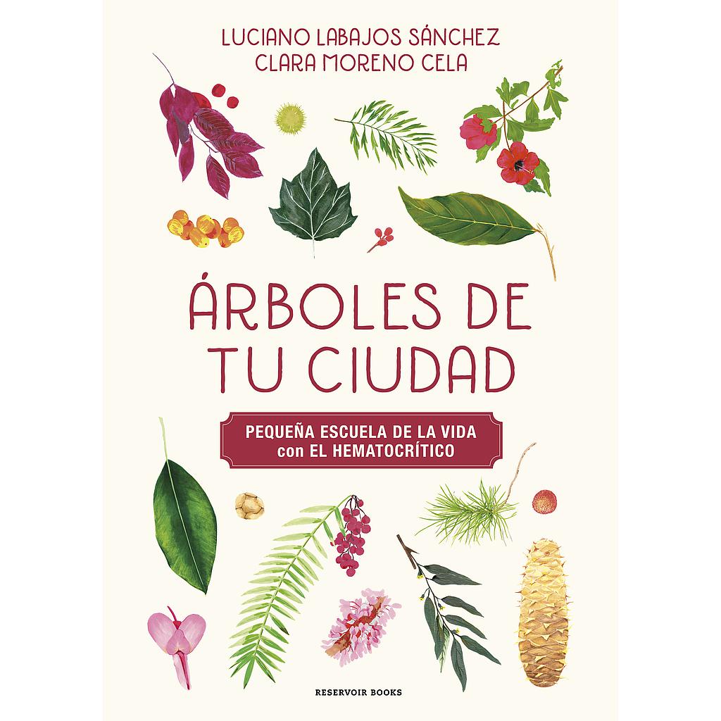 Árboles de tu ciudad (Pequeña escuela de la vida con El Hematocrítico)