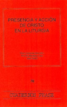 Presencia y acción de Cristo en la liturgia