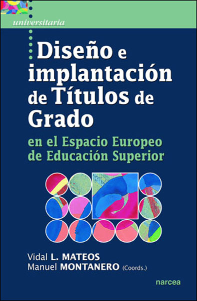 Diseño e implantación de Títulos de Grado en el Espacio Europeo de Educación Superior