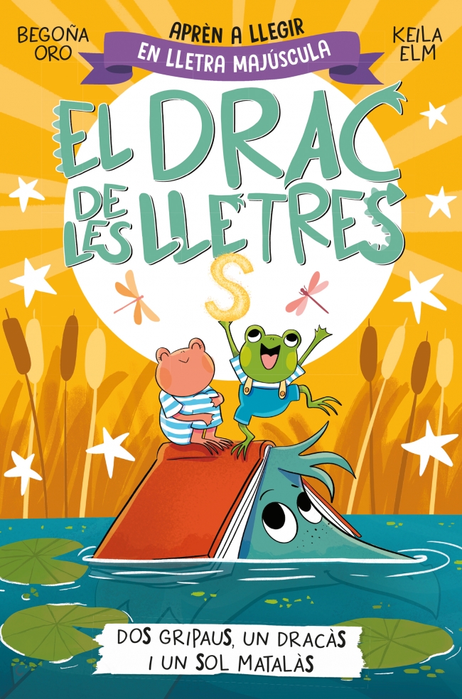 El drac de les lletres 4 - Dos gripaus, un dracàs i un sol matalàs