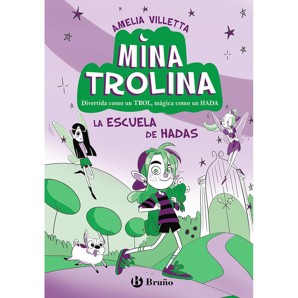 Mina Trolina, 1. La escuela de hadas