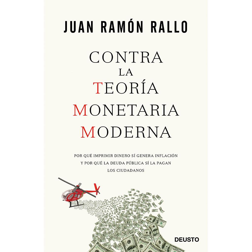 Contra la Teoría Monetaria Moderna