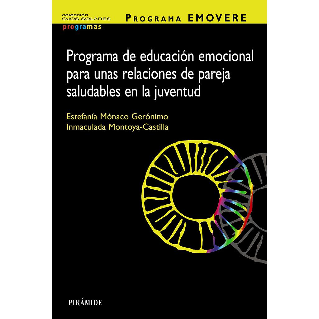 Programa EMOVERE. Programa de educación emocional para unas relaciones de pareja saludables en la juventud