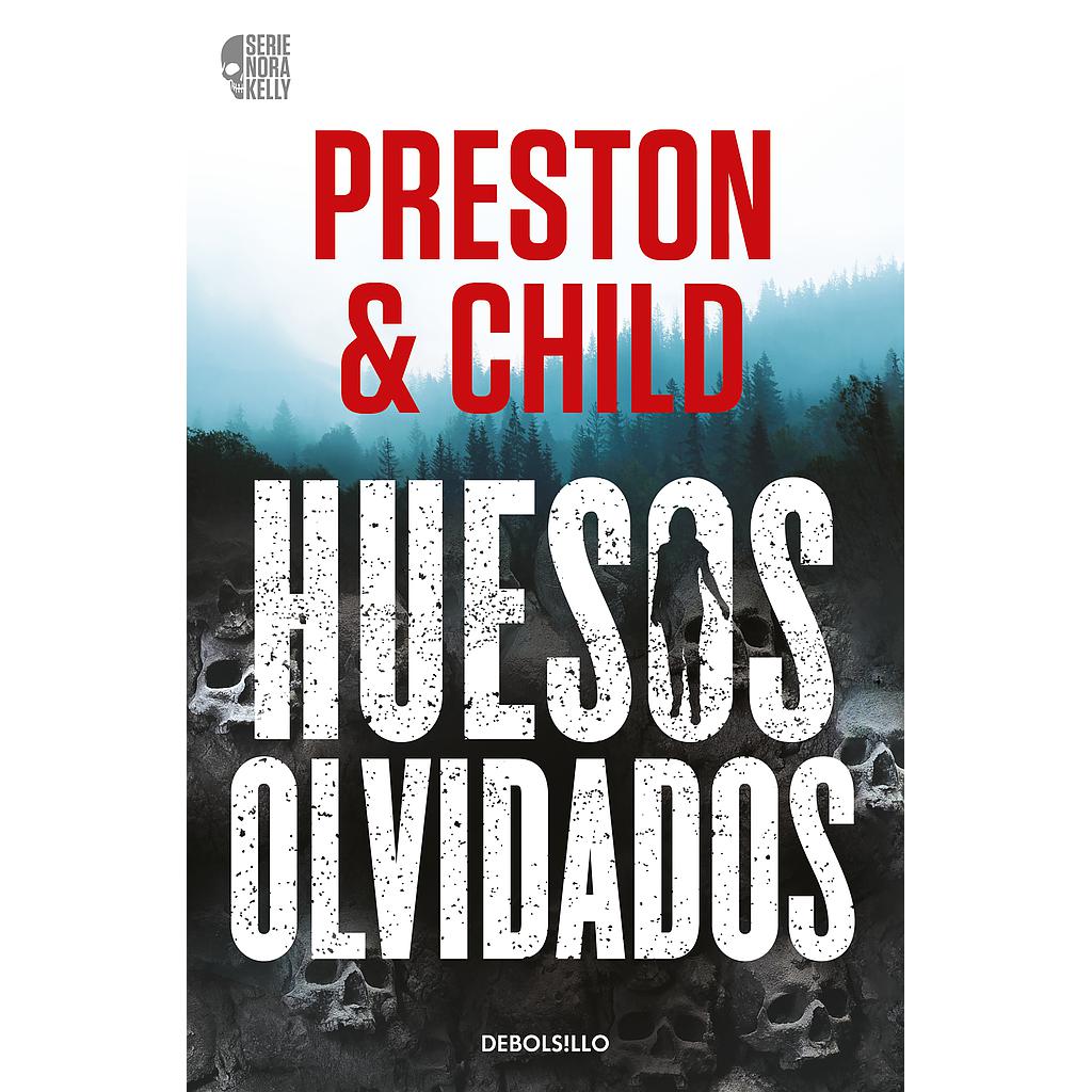 Huesos olvidados (Nora Kelly 1)