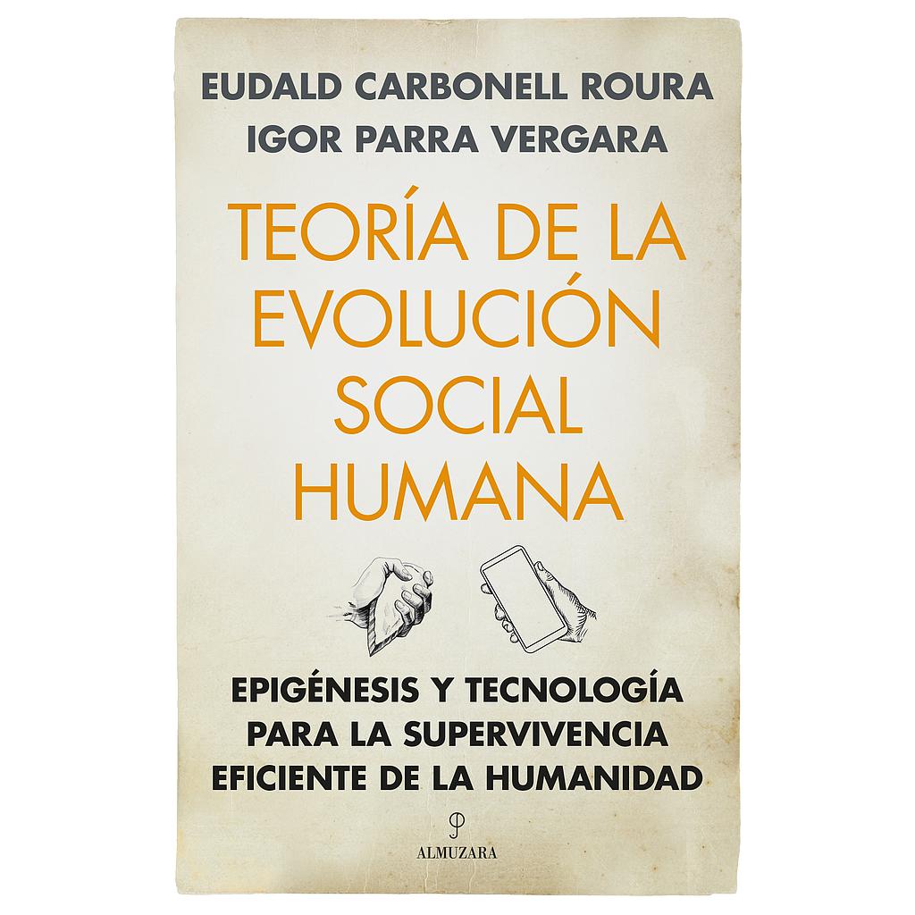 TEORÍA DE LA EVOLUCIÓN SOCIAL HUMANA