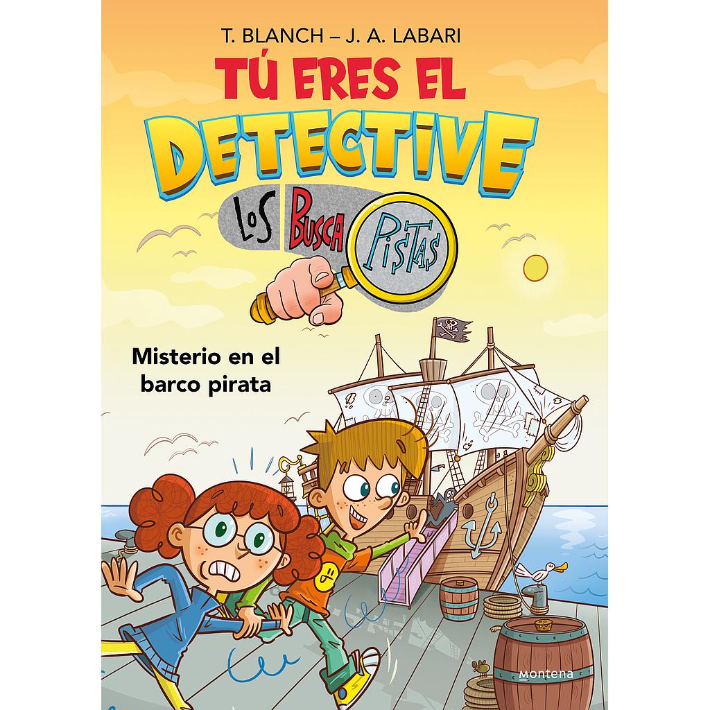 Tú eres el detective con Los Buscapistas 2 - Misterio en el barco pirata