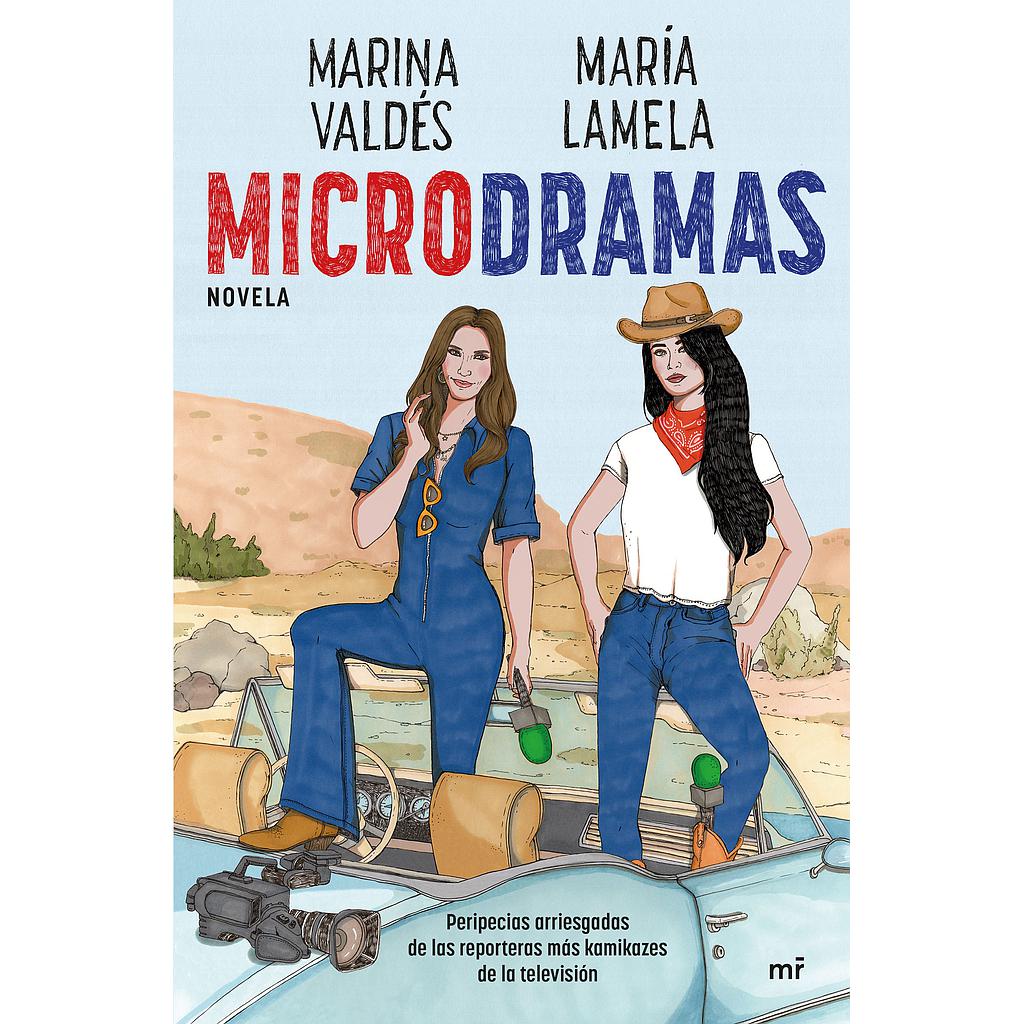 Microdramas. Peripecias arriesgadas de las reporteras más kamikazes de la TV