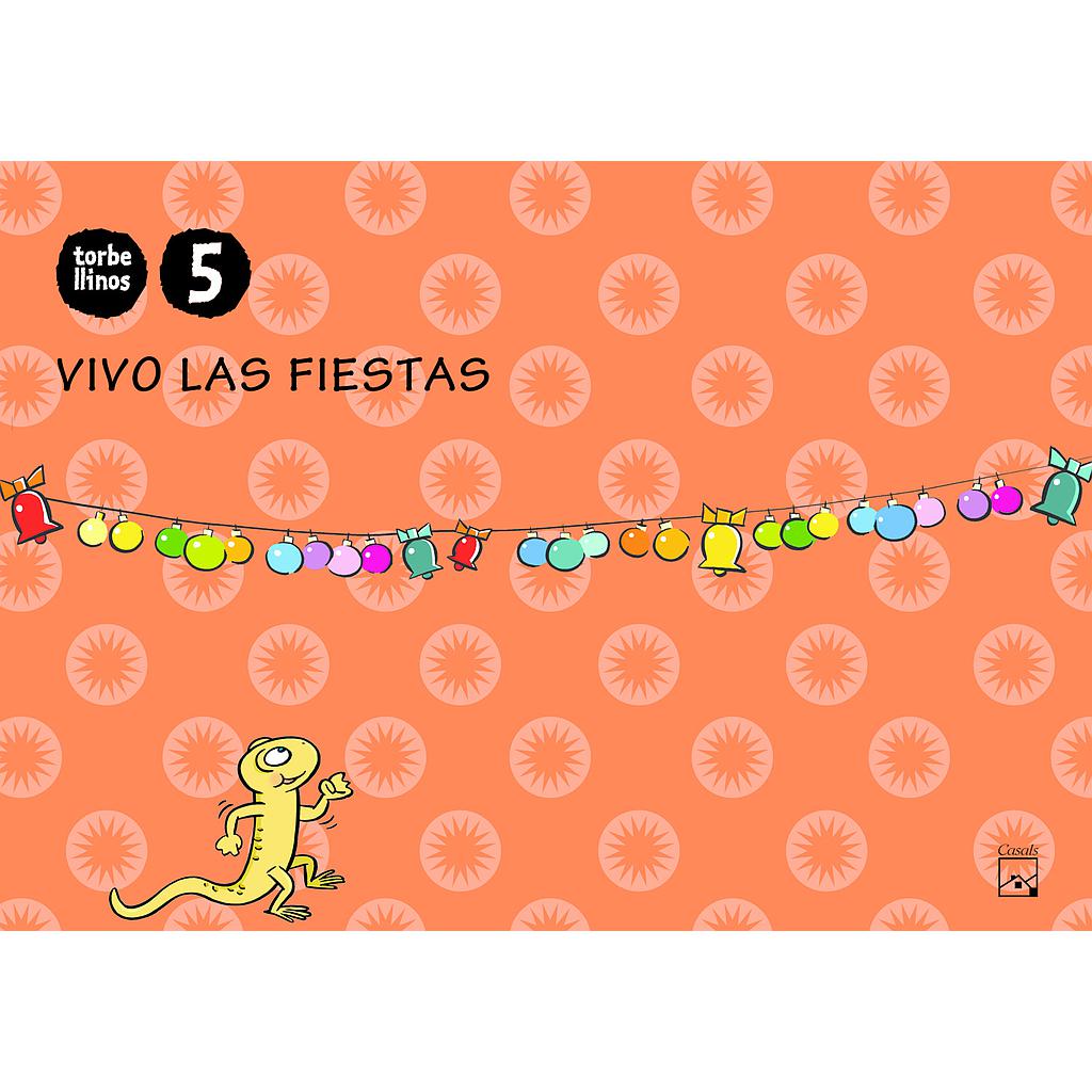 Cuaderno Vivo las fiestas 5 años. Torbellinos