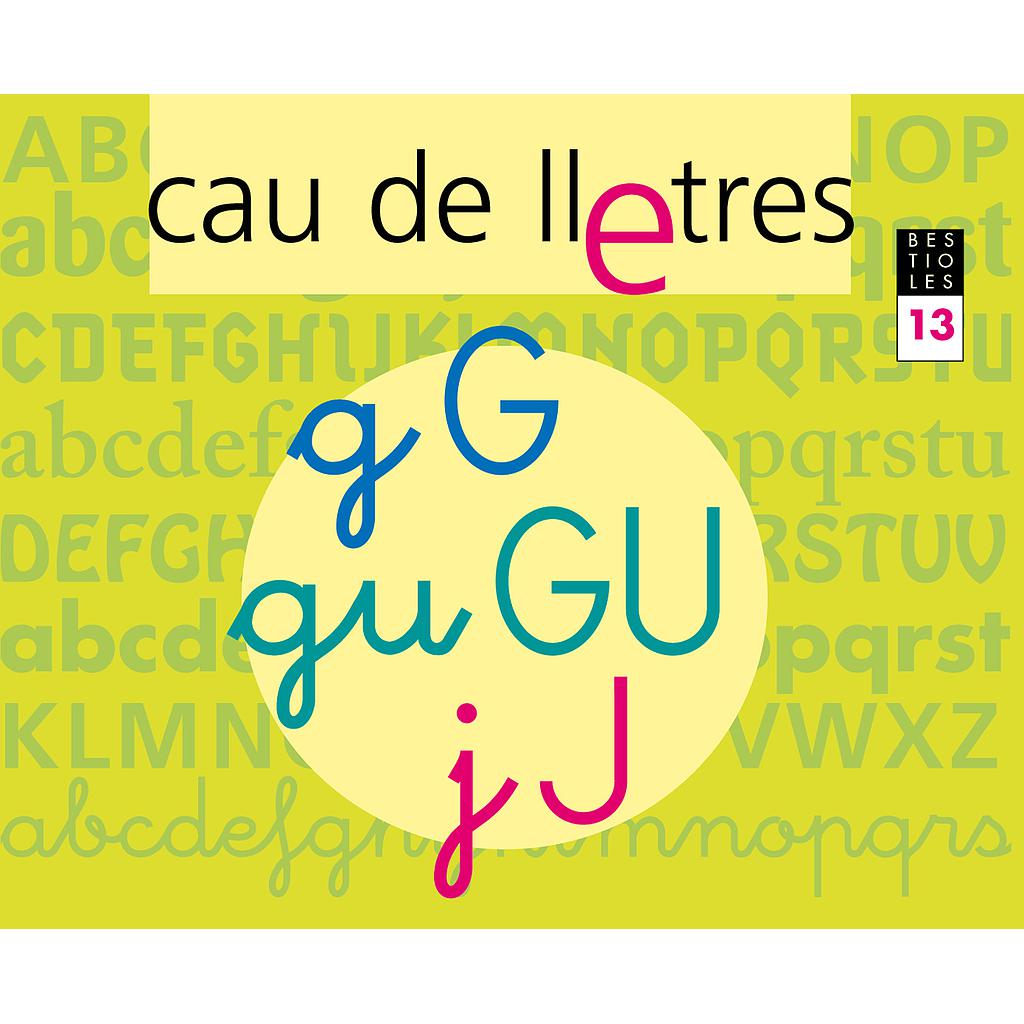 CAU DE LLETRES. Quadern 13. Lectoescriptura