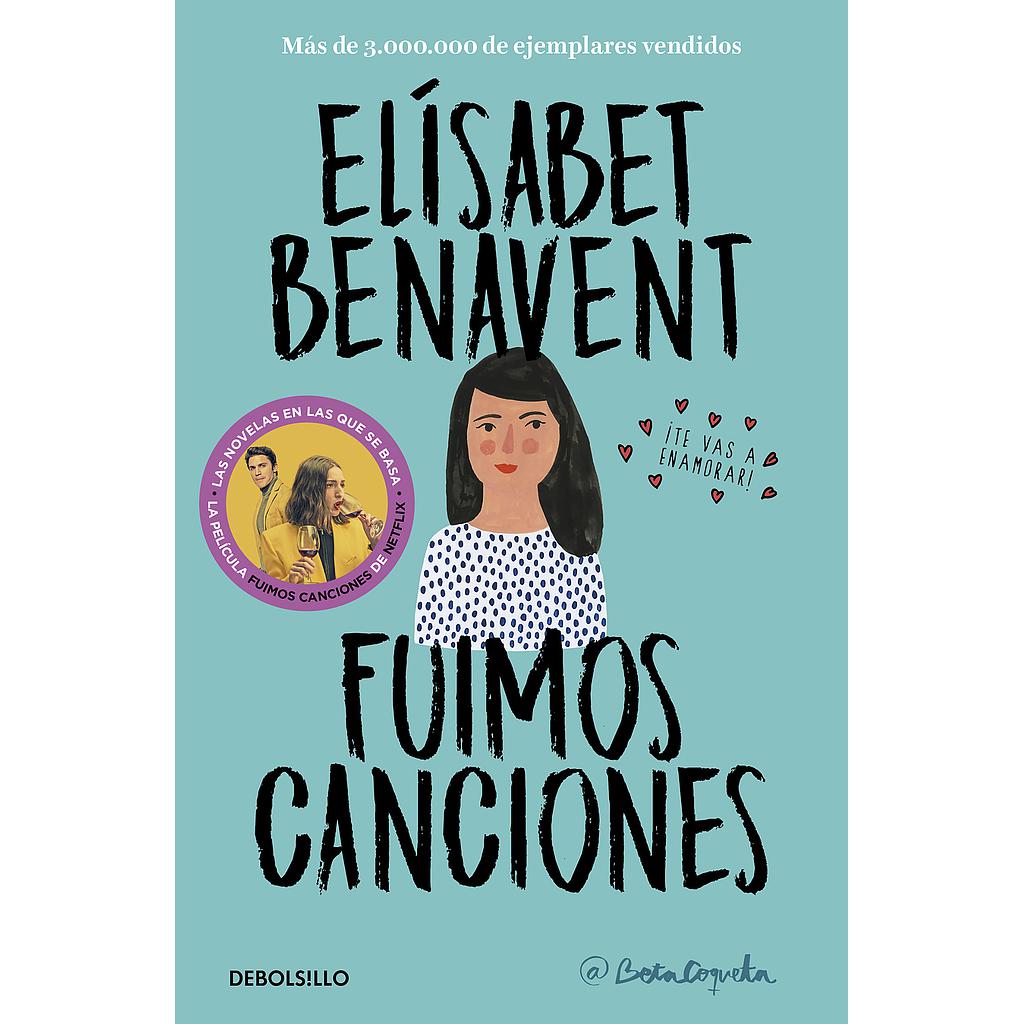 Fuimos canciones (Canciones y recuerdos 1)