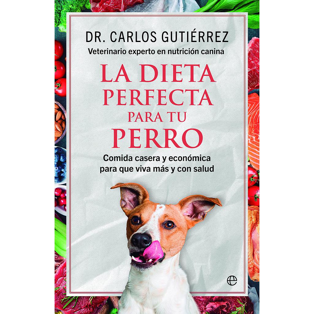 La dieta perfecta para tu perro