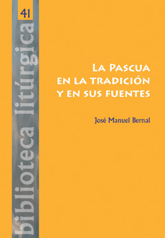 La Pascua en la tradición y en sus fuentes