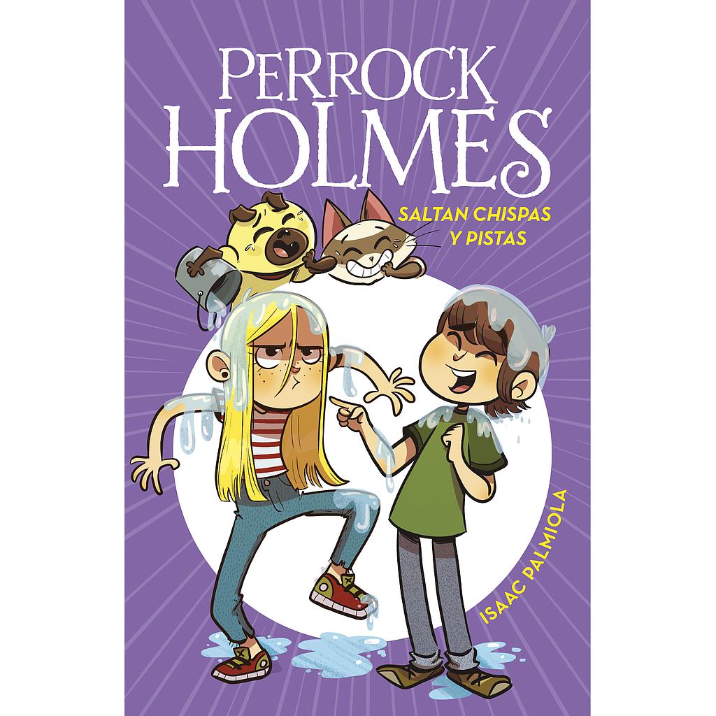 Perrock Holmes 17 - Saltan chispas y pistas