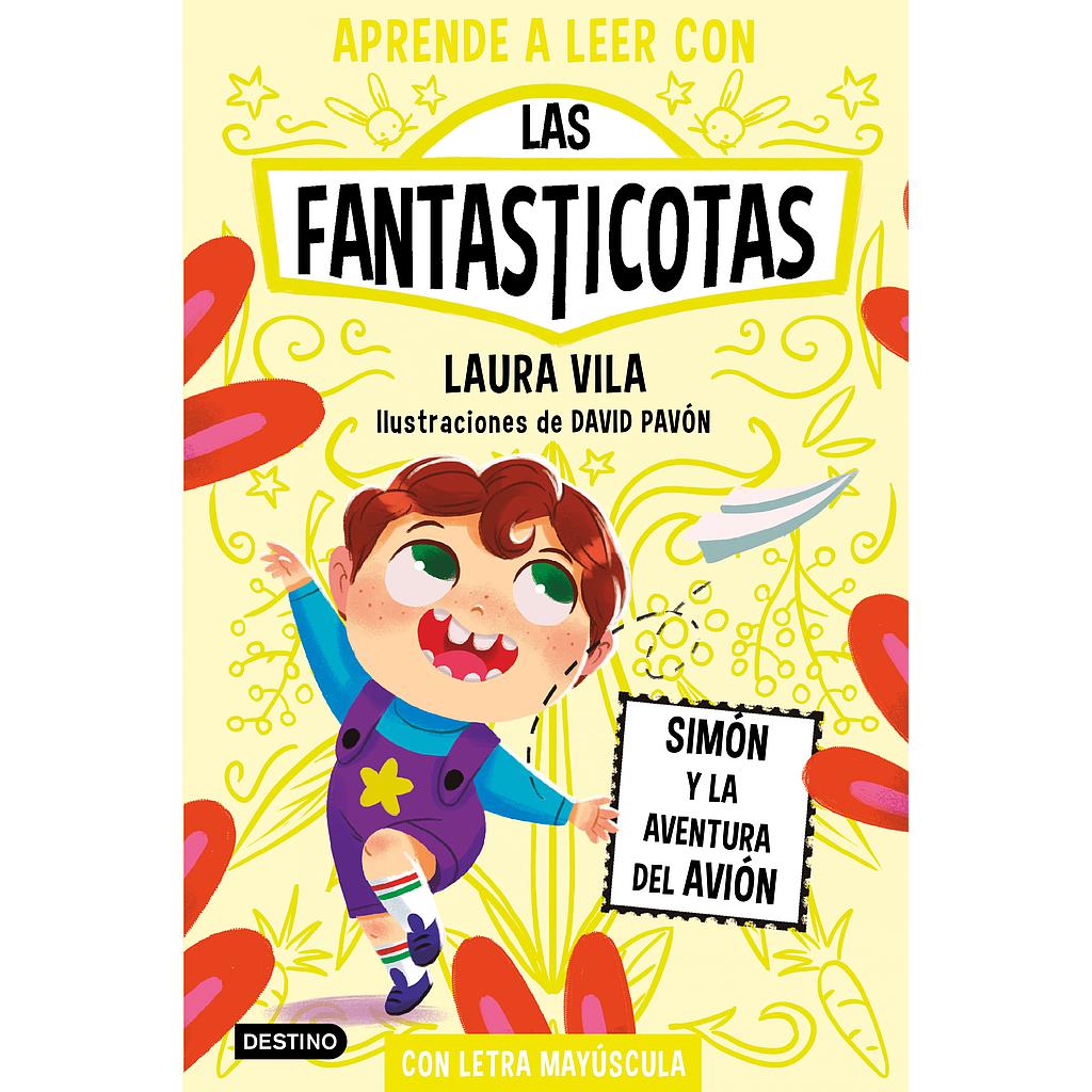 Aprende a leer con Las Fantasticotas 6. Simón y la aventura del avión