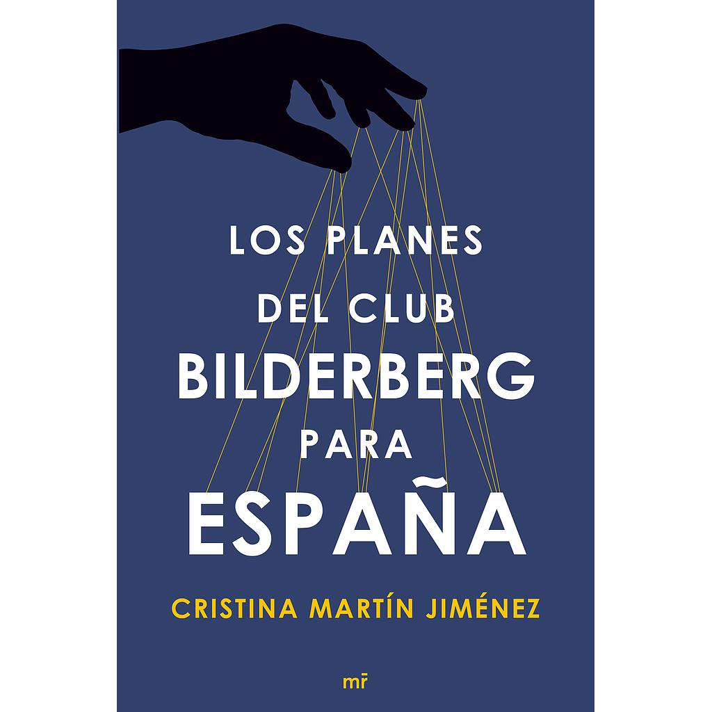 Los planes del club Bilderberg para España
